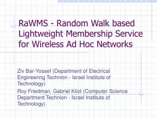 rawms random walk based lightweight membership service for wireless ad hoc networks