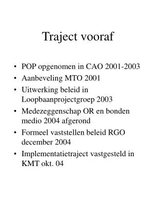 traject vooraf