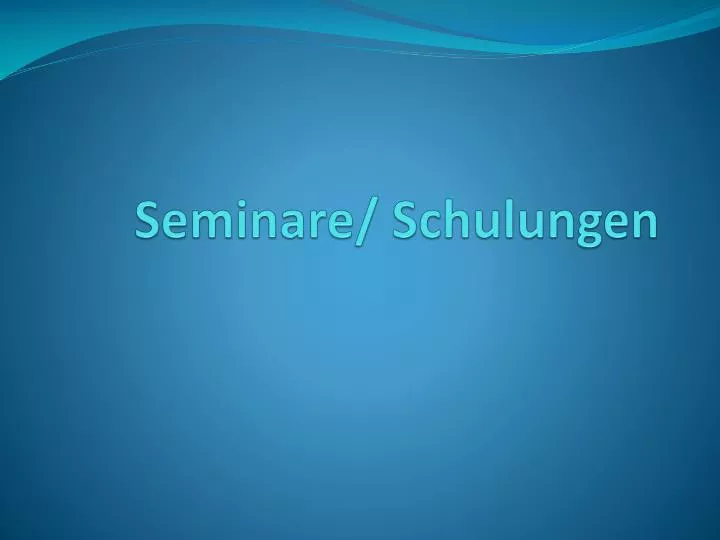 seminare schulungen