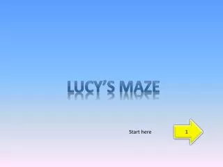 Lucy’s Maze