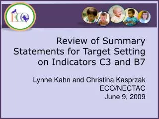 Review of Summary Statements for Target Setting on Indicators C3 and B7