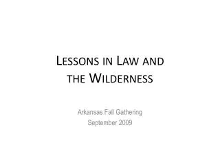 Lessons in Law and the Wilderness