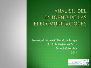 ANALISIS DEL ENTORNO DE LAS TELECOMUNICACIONES