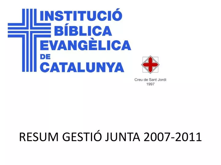 resum gesti junta 2007 2011