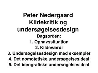 Peter Nedergaard Kildekritik og undersøgelsesdesign