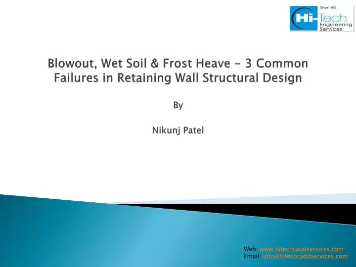 blowout wet soil frost heave 3 common failures in retaining wall structural design by nikunj patel
