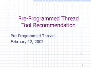 Pre-Programmed Thread Tool Recommendation