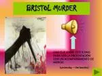 BRISTOL MURDER - slide 1