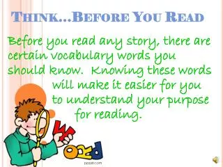 Think…Before You Read