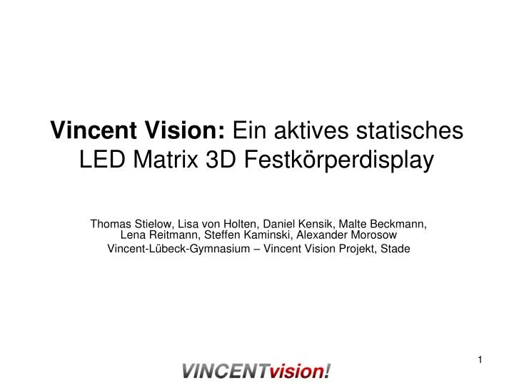 vincent vision ein aktives statisches led matrix 3d festk rperdisplay
