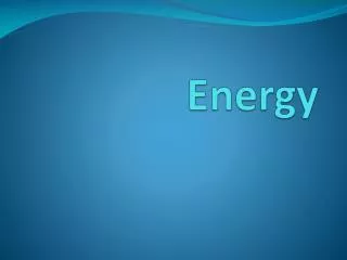 Energy