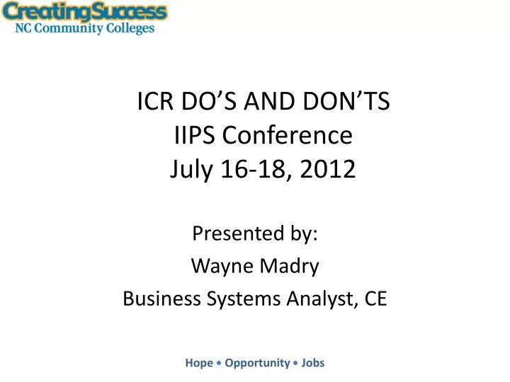 icr do s and don ts iips conference july 16 18 2012