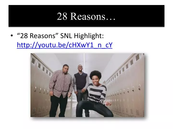 28 reasons