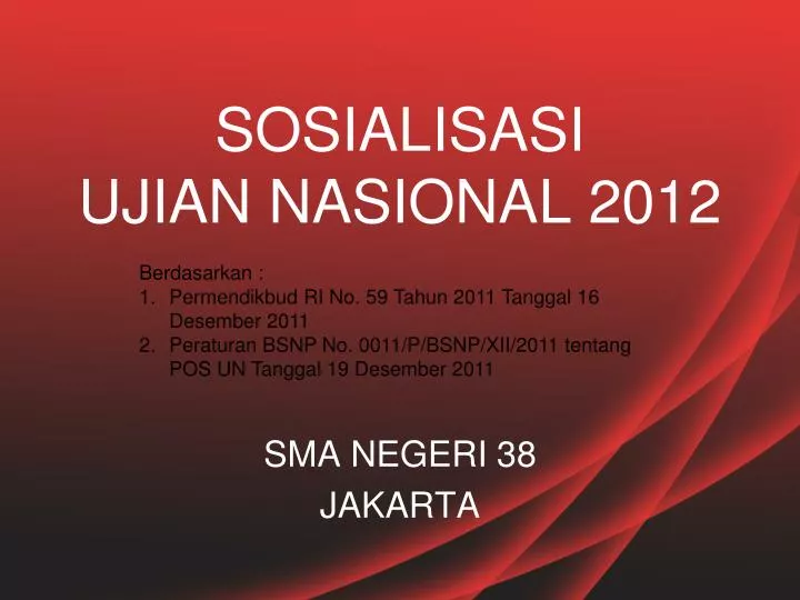 sosialisasi ujian nasional 201 2