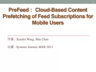 PreFeed ： Cloud-Based Content Prefetching of Feed Subscriptions for Mobile Users