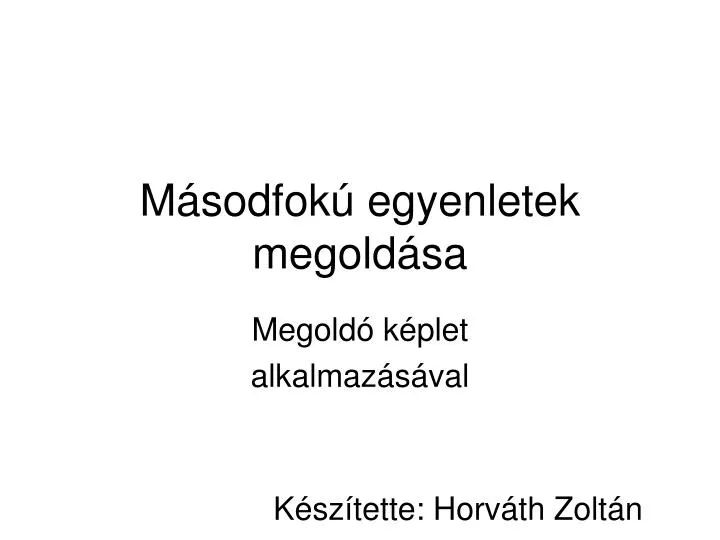 m sodfok egyenletek megold sa