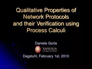 Qualitative Properties of Network Protocols and their Verification using Process Calculi