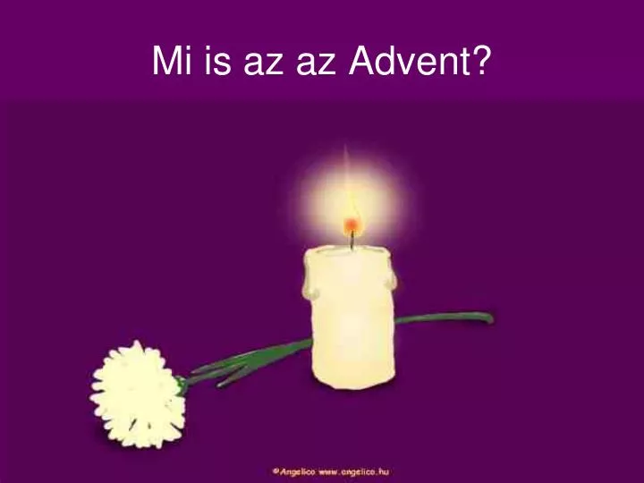 mi is az az advent