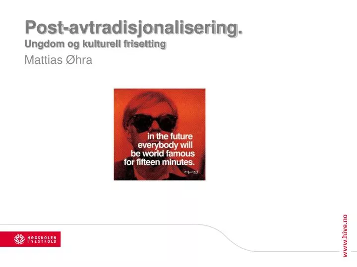 post avtradisjonalisering ungdom og kulturell frisetting