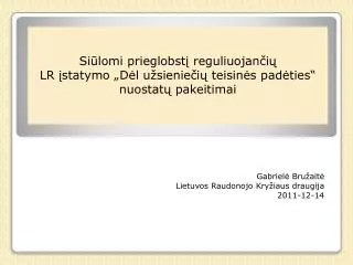 Gabrielė Bružaitė Lietuvos Raudonojo Kryžiaus draugija 2011-12-14