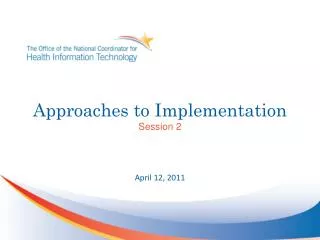 Approaches to Implementation Session 2