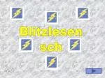 Blitzlesen sch - slide 1
