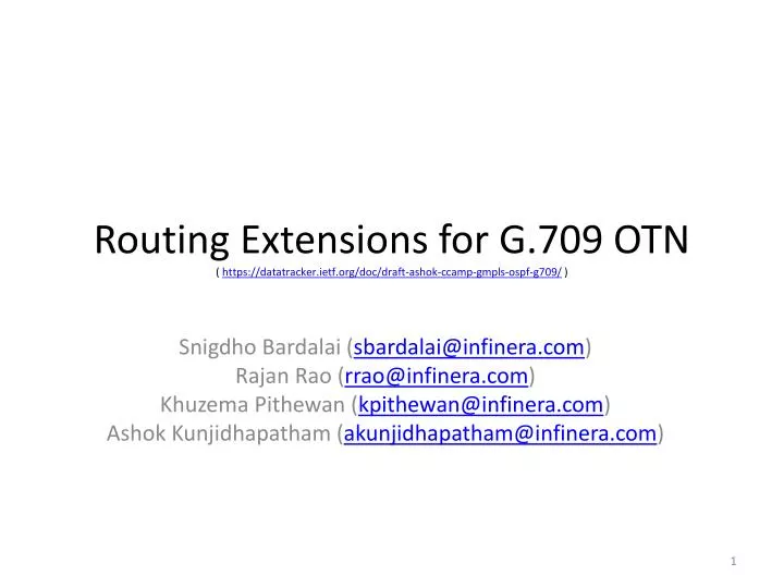 routing extensions for g 709 otn https datatracker ietf org doc draft ashok ccamp gmpls ospf g709