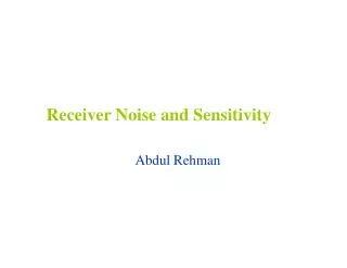 Receiver Noise and Sensitivity