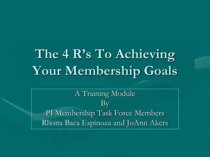 the 4 r s to achieving your membership goals