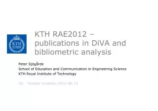 KTH RAE2012 – publications in DiVA and bibliometric analysis