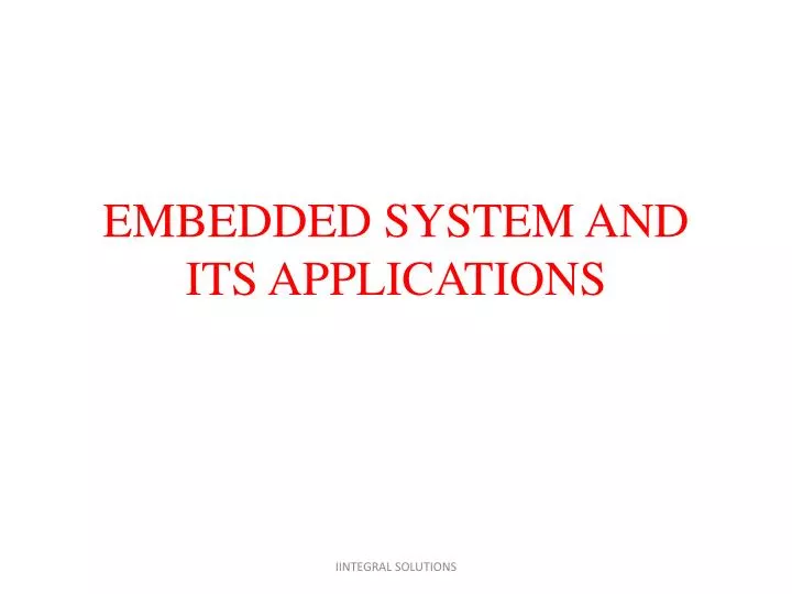 embedded system and its applications