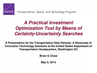 A Practical Investment Optimization Tool by Means of Certainty-Uncertainty Searches