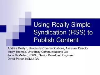 Using Really Simple Syndication (RSS) to Publish Content