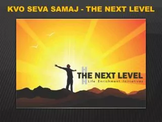 KVO SEVA SAMAJ - THE NEXT LEVEL