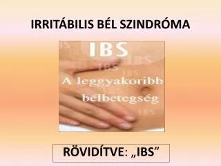 irrit bilis b l szindr ma
