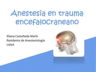 Anestesia en trauma encefalocraneano