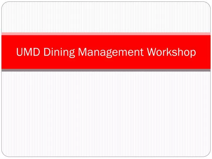 umd dining management workshop