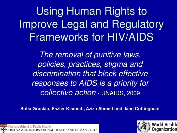 using human rights to improve legal and regulatory frameworks for hiv aids