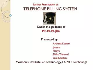 Seminar Presentation on TELEPHONE BILLING SYSTEM
