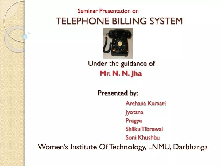 seminar presentation on telephone billing system
