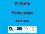 EVROPA Portugalsko III2-Z7-III-04 - slide 1