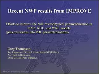 Recent NWP results from IMPROVE
