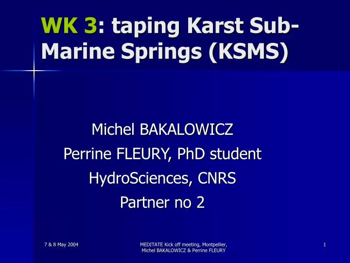 wk 3 taping karst sub marine springs ksms