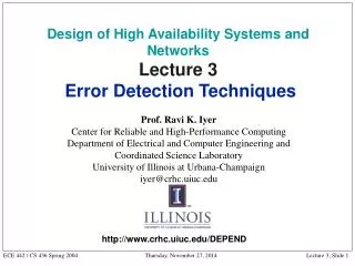 Design of High Availability Systems and Networks Lecture 3 Error Detection Techniques
