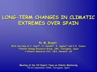 LONG-TERM CHANGES IN CLIMATIC EXTREMES OVER SPAIN