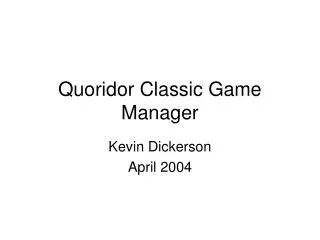 Quoridor Classic Game Manager
