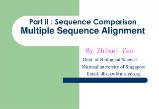 Part II : Sequence Comparison Multiple Sequence Alignment