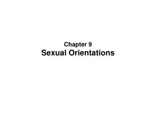 Chapter 9 Sexual Orientations