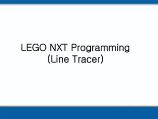 LEGO NXT Programming (Line Tracer)