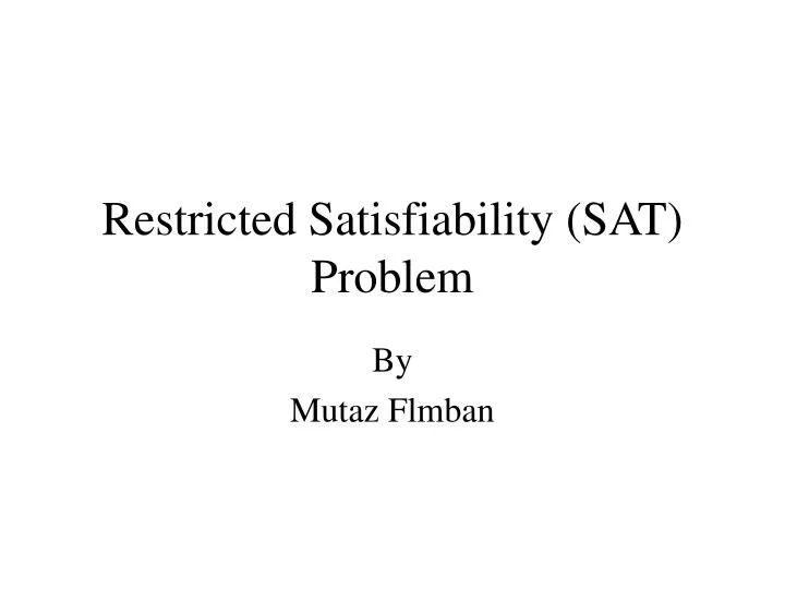 restricted satisfiability sat problem